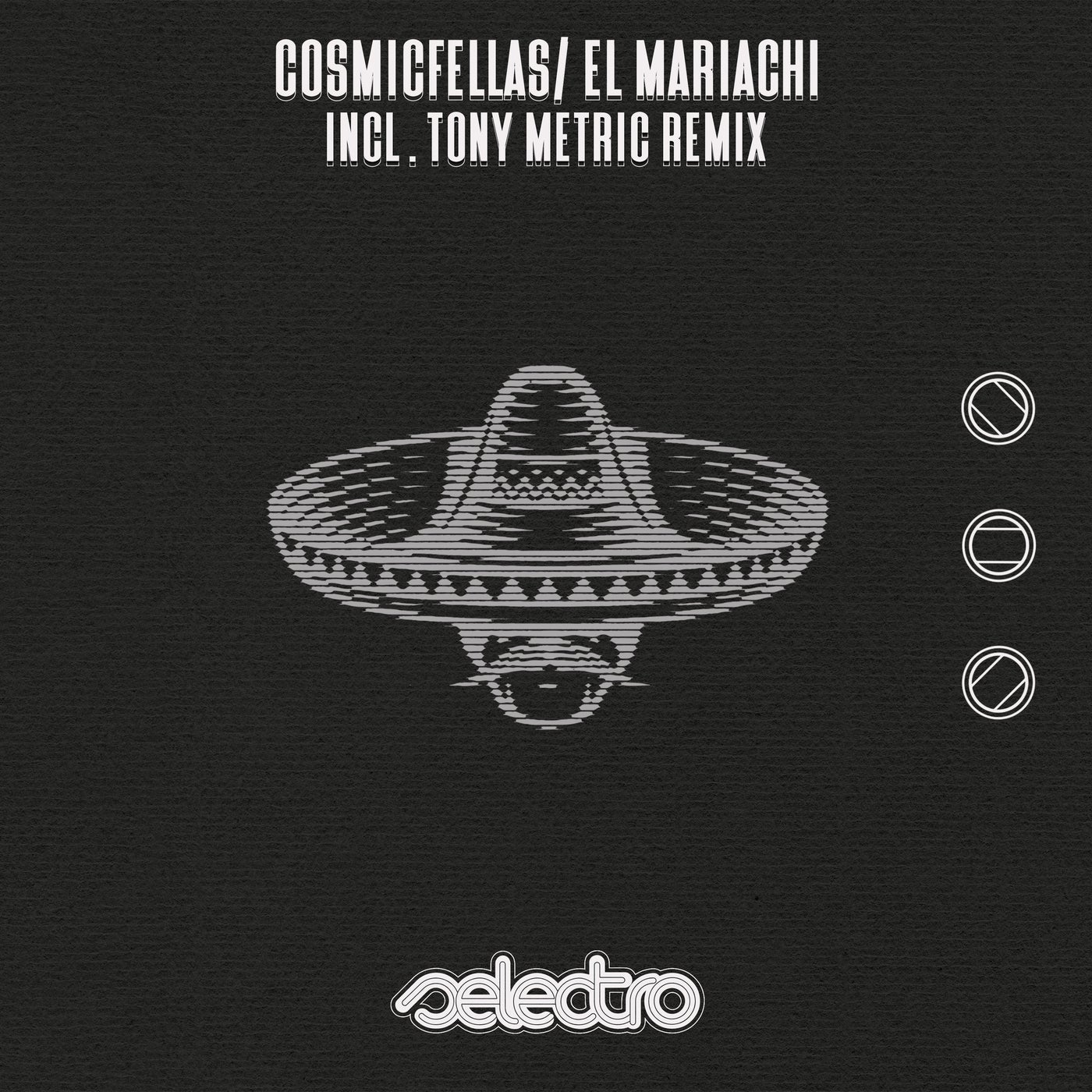 Cosmicfellas – El Mariachi [SLR96]